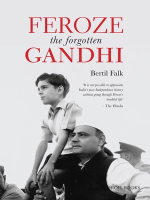 cover image of Feroze the Forgotten Gandhi